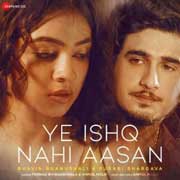 Ye Ishq Nahi Aasan - Farhad Bhiwandiwala Mp3 Song
